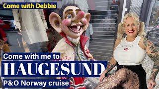 I visited the popular cruise stop Haugesund Norway on P&O Arvia