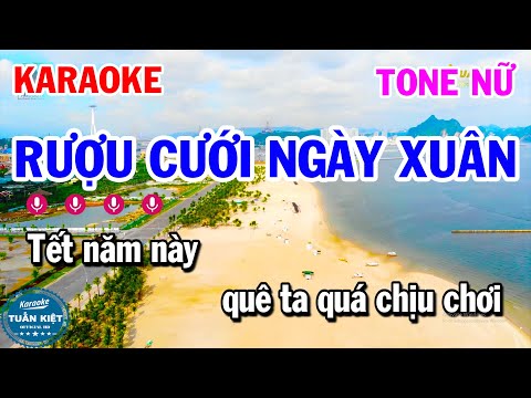 Karaoke Rượu Cưới Ngày Xuân Tone Nữ Nhạc Sống Cha Cha