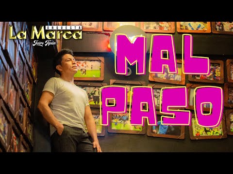 La Marca Orquesta // Mal Paso // Video Oficial 4k
