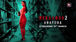 Anaysha - she better watch out! | Bekaaboo Season 2 | Taher Shabbir, Subha Rajput | ALTBalaji