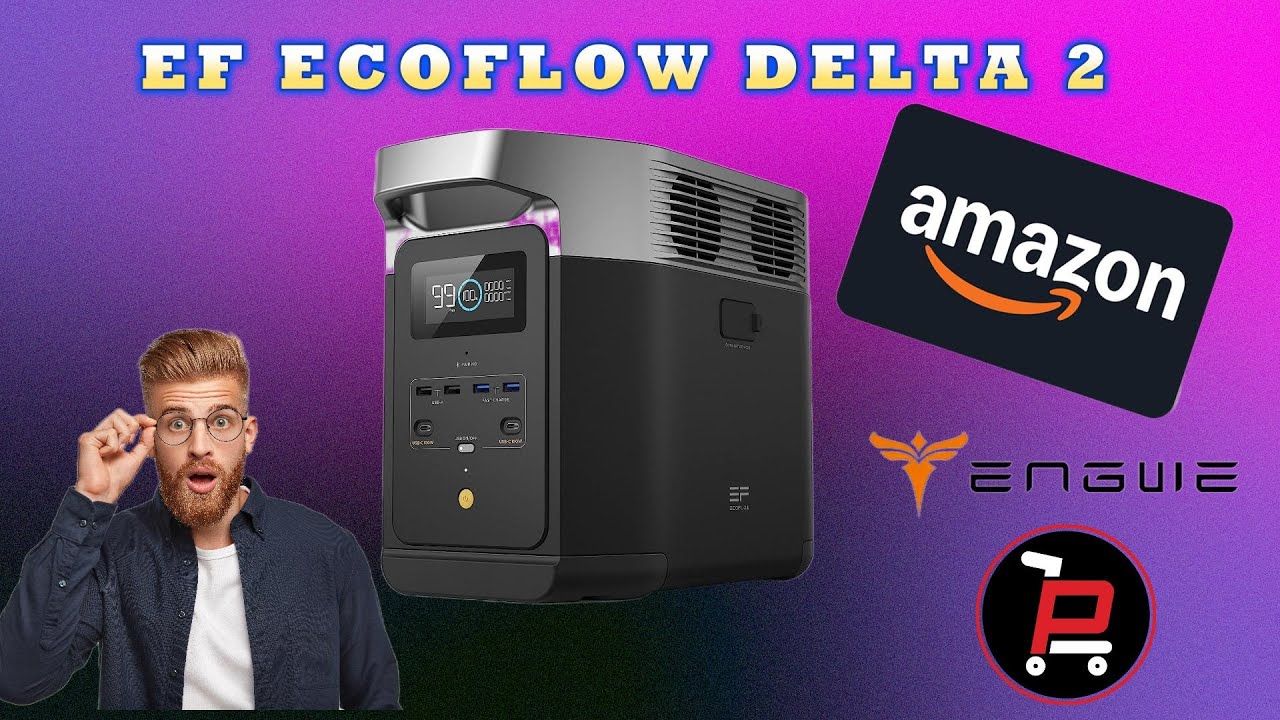 EF ECOFLOW DELTA 2 – The Ultimate Portable Power Station