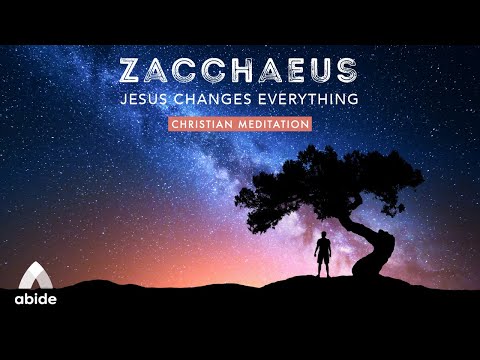 Zacchaeus: Jesus Changes Everything | Affirmations while you SLEEP for Spiritual Alignment & Change