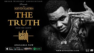 Kevin Gates - The Truth (Official Audio) *Bass Boosted*