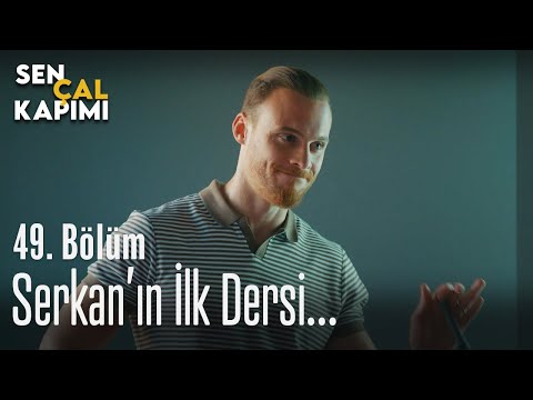 Serkan'ın ilk dersi... - Sen Çal Kapımı 49. Bölüm