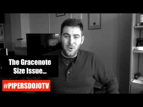 #PipersDojoTV - 012 - Gracenote Size - The Taorluath and Grip Killer