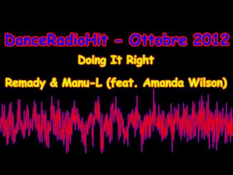 Doing It Right - Remady & Manu-L (feat. Amanda Wilson) [DanceRadioHit Ottobre 2012]