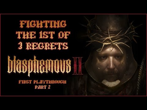 Fighting The 1st Of 3 Regrets In Blasphemous 2 // 1st Playthrough Part 2 // !sloots !yt