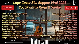 Download lagu Lagu Cover Ska Reggae Viral 2026 | Cocok untuk Kerja & Santai mp3
