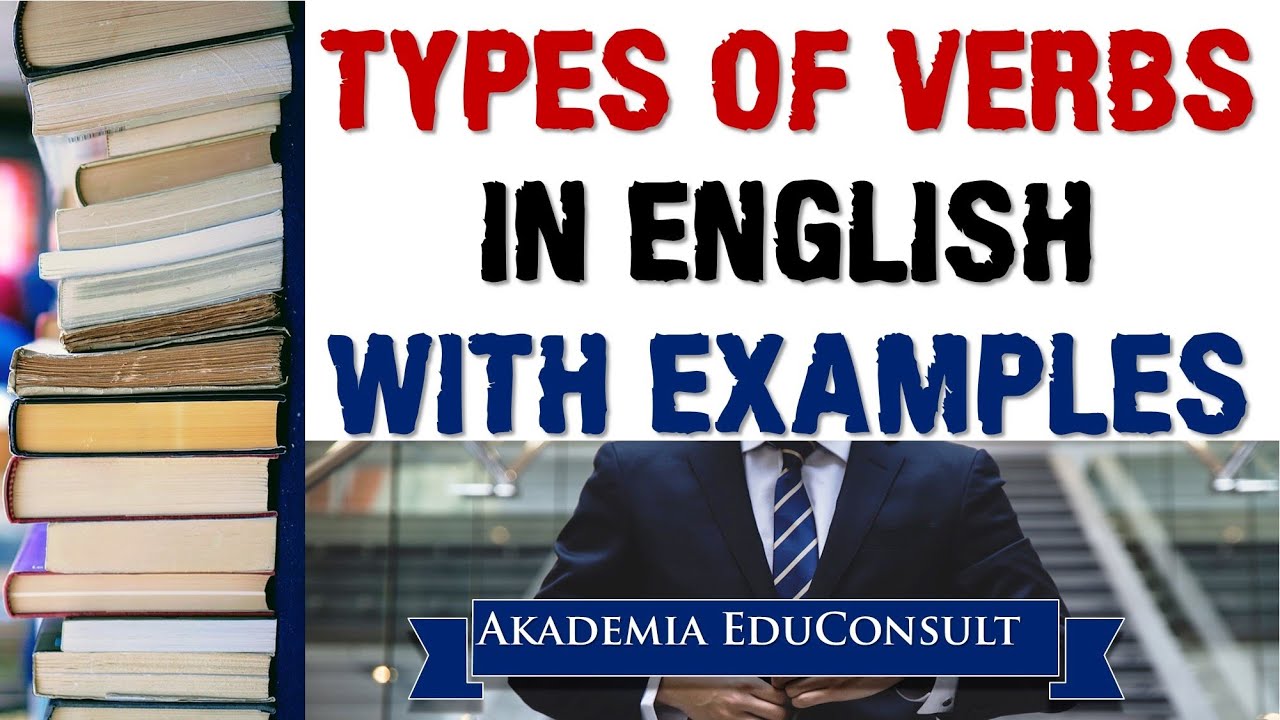 Types of Verbs in English Grammar with Examples