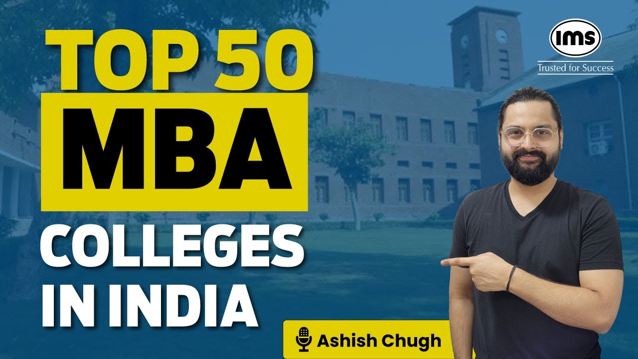 Top 50 MBA Colleges and Courses in India — Salary, Cutoffs, Entrance