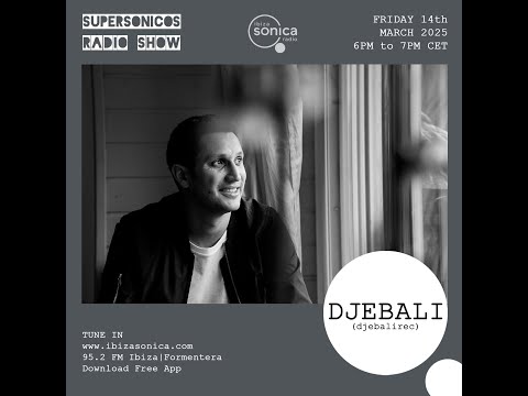 Djebali - Supersonicos Show - 14 Marz 2025