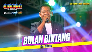 Download lagu BULAN BINTANG - Om Bams OM AURORA Live Tarik - Sidoarjo #ramayanaaudio mp3 Download lagu BULAN BINTANG - Om Bams OM AURORA Live Tarik - Sidoarjo #ramayanaaudio mp3