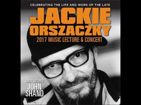 THE JACKIE ORSZACZKY MUSIC LECTURE AND CONCERT ft The Orszaczky Budget Orchestra