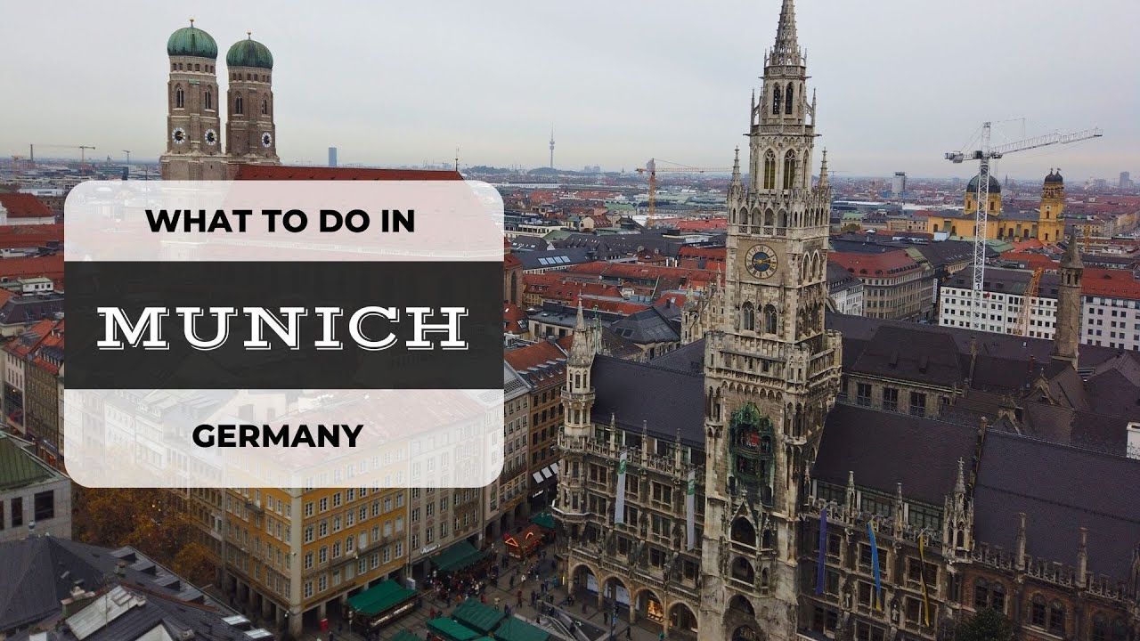 Munich, Germany | Top things to Do | Travel Guide