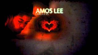 Amos Lee - Careless