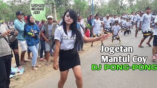 Download lagu Cewek Sexy Joged Dj Pong-Pong Mantul Coy mp3