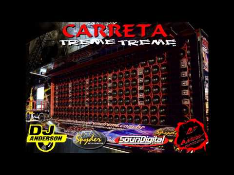 Carreta Treme Treme   Dj Angelo e Dj Anderson