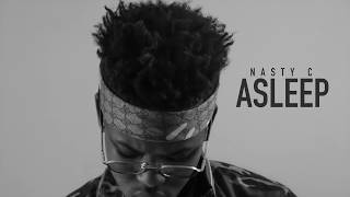Nasty_C - Asleep [Official Audio]