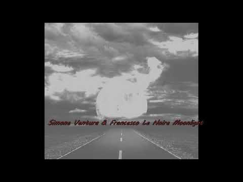 simone ventura & francesco le noire moonlight