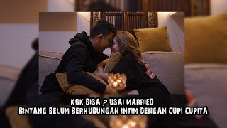 Download lagu KOK BISA ? USAI MARRIED BINTANG BELUM BERHUBUNGAN INTIM DENGAN CUPI CUPITA mp3