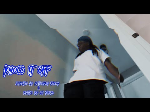 NationBoy Peezy - Knocc It Off (Official Music Video)