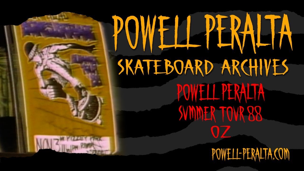 Watch video Powell Peralta Skateboard Archives - Summer Tour 1988 OZ Now Powell Peralta Skateboard Archives - Summer Tour 1988 OZ