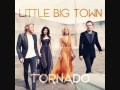 Little Big Town-Tornado [Lyrics] 