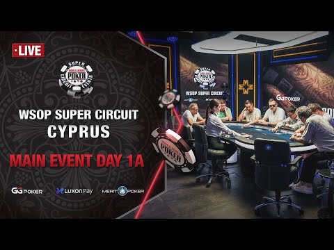 $5M GTD | WSOP Super Circuit Cyprus Main Event - Day 1A