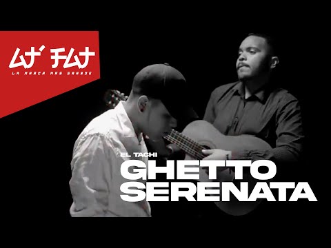 El Tachi - Ghetto Serenata (Video Lyrics)