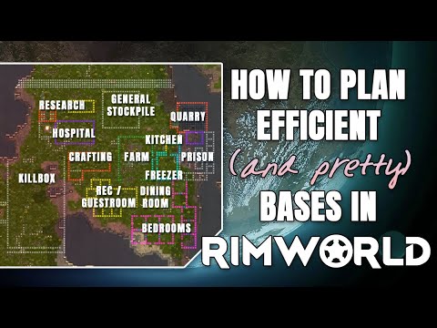 RimWorld Guide: How to Plan Efficient (and Pretty!) Bases | Detailed Tutorial & Mod Suggestions