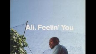 Ali / Feelin' You (Mood II Swing Mix Edit)