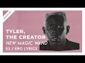 Tyler The Creator New Magic Wand Lyrics Letra