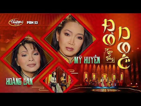 PBN 53 | Hoàng Lan & Mỹ Huyền - Đò Dọc