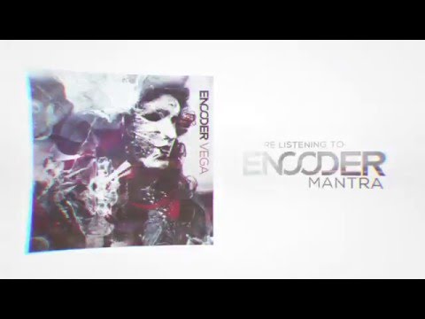 Encoder - Mantra (Official Lyric Video)