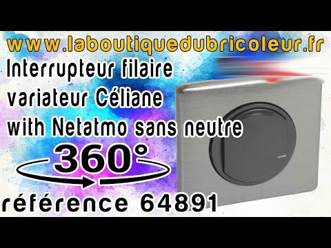 Interrupteur filaire connecté avec option variateur Céliane with Netatmo sans neutre ref 64891