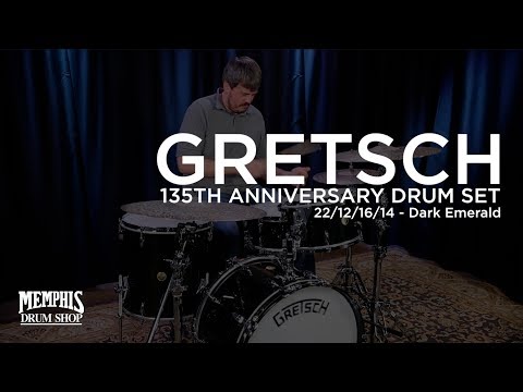 Gretsch 135th Anniversary Drum Set 22/12/16/14 - Dark Emerald