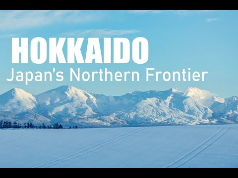 Hokkaido: Japan's Northern Frontier