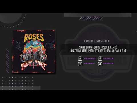 SAINt JHN & Future – Roses (Remix) [Instrumental] (Prod. By Quay Global & f a l l e n)