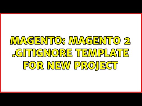 Magento: Magento 2 .gitignore template for new project (4 Solutions!!)