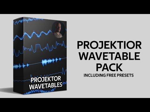 Projektor Wavetable Pack Demo & Walktrhough (35 Free Wavetables Included!!!)