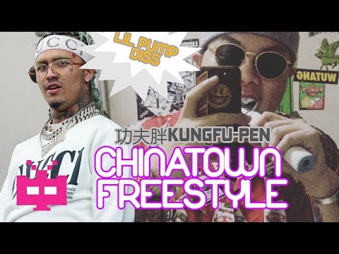 🐻功夫胖KUNGFU-PEN : 🏮“CHINATOWN FREESTYLE” 🏮LIL PUMP DISS