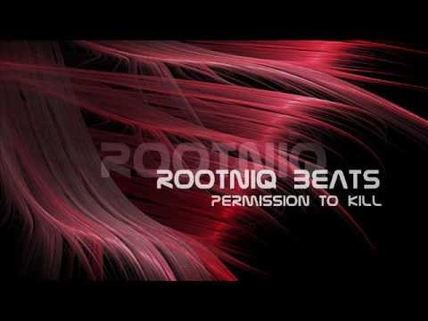 Rootniq - Permission To Kill