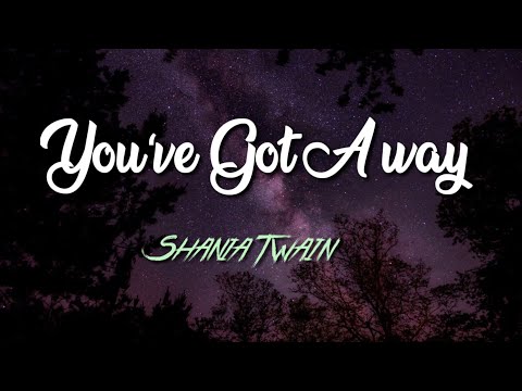 Shania Twain - You've Got A Way (Lyric Video)