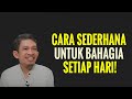 CARA MENEMUKAN KEBAHAGIAAN DI KEHIDUPAN SEHARI HARI Ngaji Filsafat Dr Fahruddin Faiz