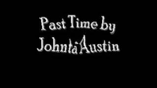 Johnta Austin Past Time