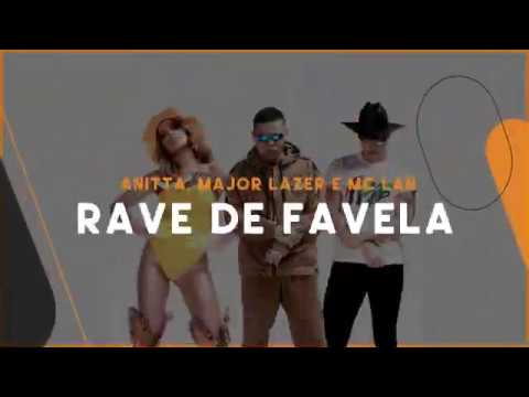 Rave de Favela -  Anitta Major Lazer e MC LAN
