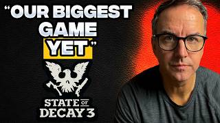 State of Decay 3 Studio Head REVEALS EXCLUSIVE NEW DETAILS