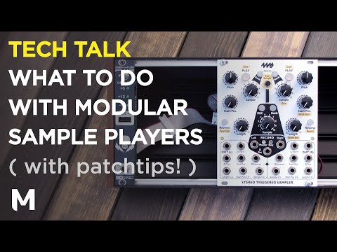 Why modular sample players rock + patron sample pack (with 4MS Stereo Triggered Sampler)