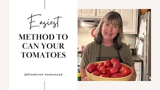 The easiest method for canning Tomatoes!
