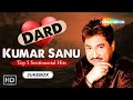 DARD BHARE GAANE Kumar Sanu Ke Dard Bhare Nagme Bollywood Sad Songs Filmi Gaane
